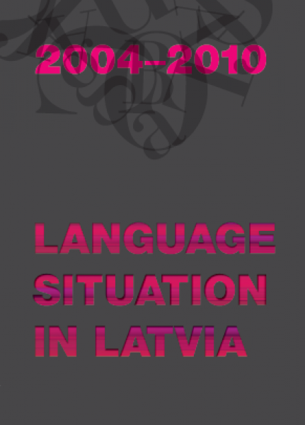 Language situation in Latvia 2004-2010