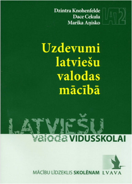 Uzdevumi latviešu valodas mācībā. Latviešu valoda vidusskolai