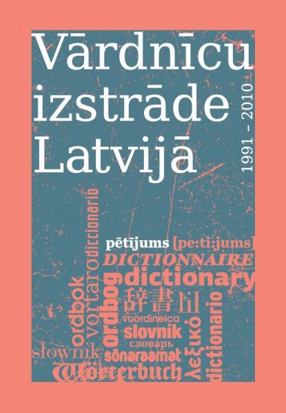 Vārdnīcu izstrāde Latvijā: 1991—2010